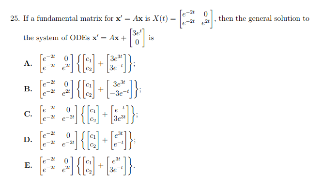 Solved 25 If A Fundamental Matrix For X Ax Is X T E Chegg Com