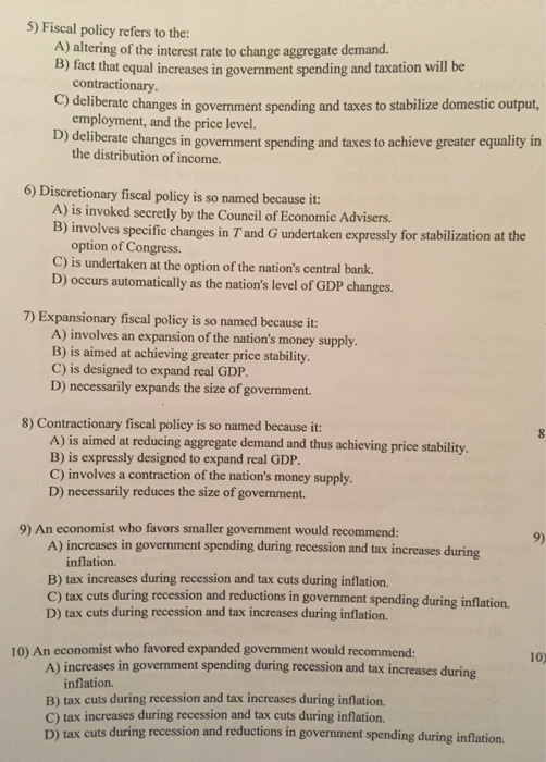 Solved Fiscal Policy Refers To The A Altering Of The In Chegg Com