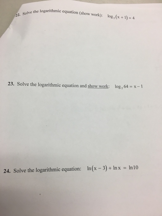 Solved The Logarithmic Equation Show Work Log X 1 4 Chegg Com