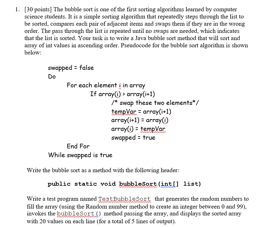 Bubble Sort. The Bubble Sort is one of the most…