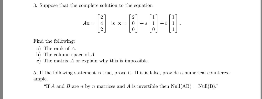 Solved 3 Suppose That The Complete Solution To The Equat Chegg Com