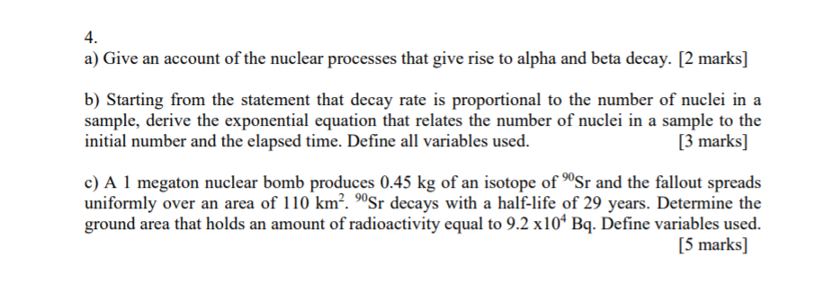 Solved 4 A Give An Account Of The Nuclear Processes That Chegg Com