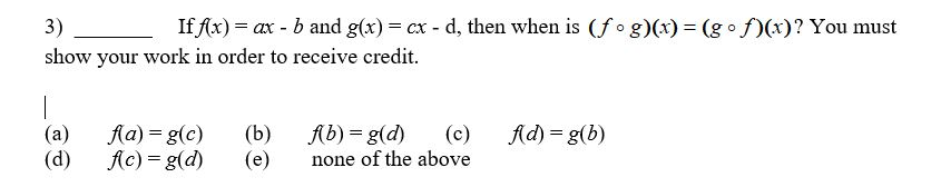 Solved 3 Iff X Ax B And G X Cx D Then When Is Fo G Chegg Com