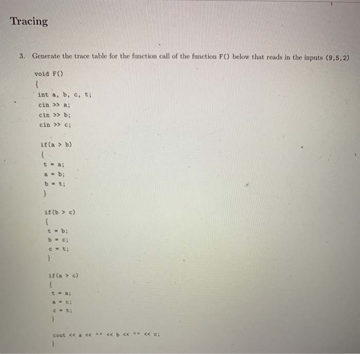 Solved Tracing 3 Generate Trace Table Function Call Function Fo Reads Inputs 9 5 2 Void F Int B C Q