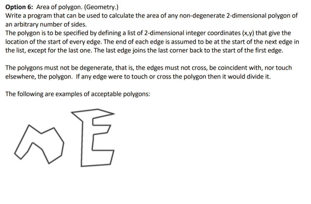 Option 6: Area of polygon. (Geometry.) Write a program that can be used to calculate the area of any non-degenerate 2-dimensi