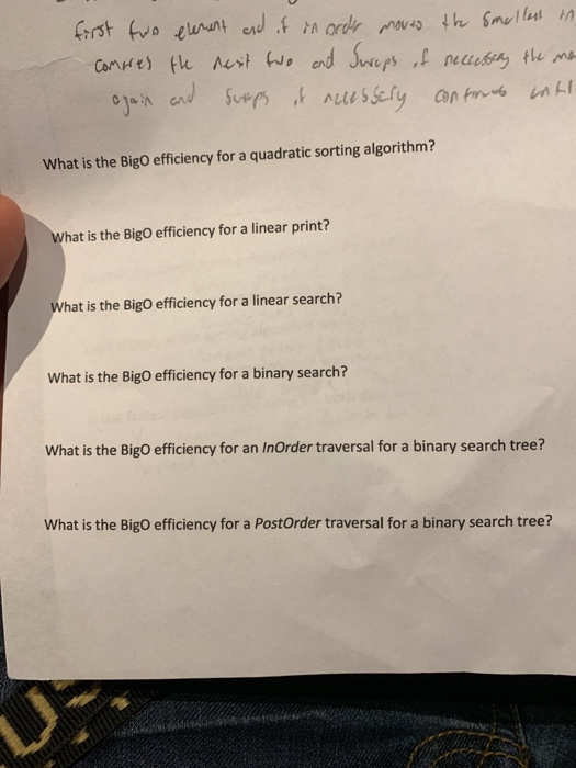 What is the BigO efficiency for a quadratic sorting algorithm? hat is the BigO efficiency for a linear print? hat is the BigO