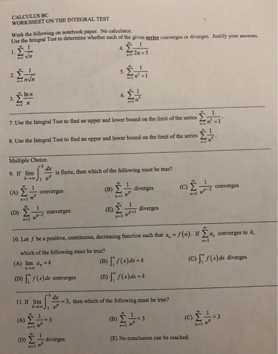 Solved Calculus Bc Worksheet On The Integral Test Work Th Chegg Com