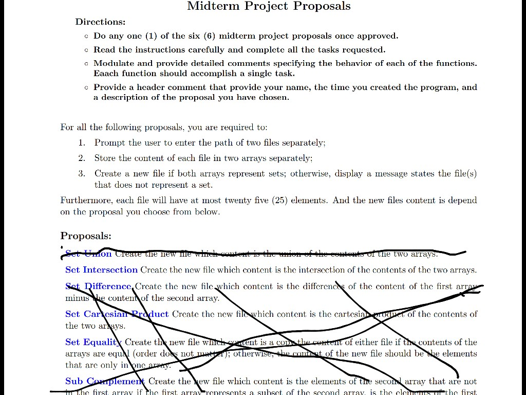 Midterm Project Proposals Directions: c Do any one (1) of the six (6) midterm project proposals once approved c Read the instructions carefully and complete all the tasks requested c Modulate and provide detailed comments specifying the behavior of each of the functions Eaach function should accomplish a single task. c Provide a header comment that provide your name, the time you created the program, and a description of the proposal you have chosen For all the following proposals, you are required to 1. 2. 3. Prompt the user to enter the path of two files separately: 

<div class=