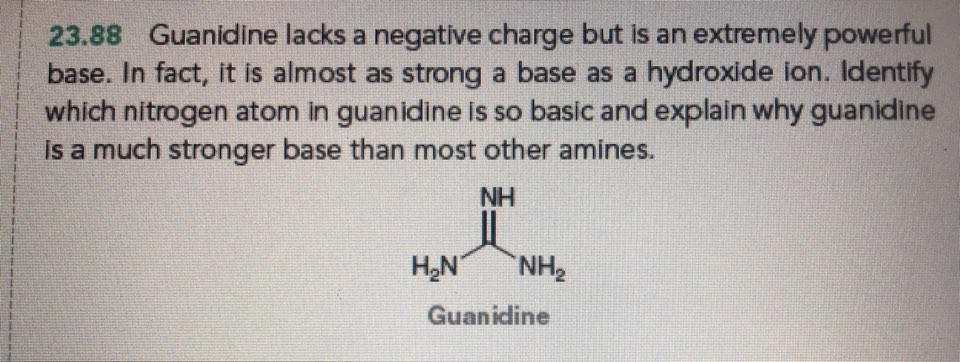 Solved 23 Guanidine Lacks A Negative Charge But Is An Chegg Com