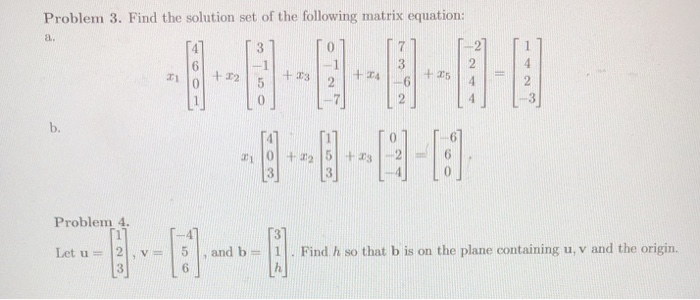 Solved Problem 3 Find The Solution Set Of The Following Chegg Com