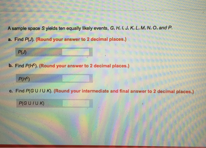 Solved A Sample Space S Yields Ten Equally Likely Events Chegg Com