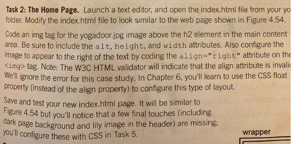 Task 2: The Home Page. Launch a text editor, and open the index.html file from your yo folder. Modify the index.html file to