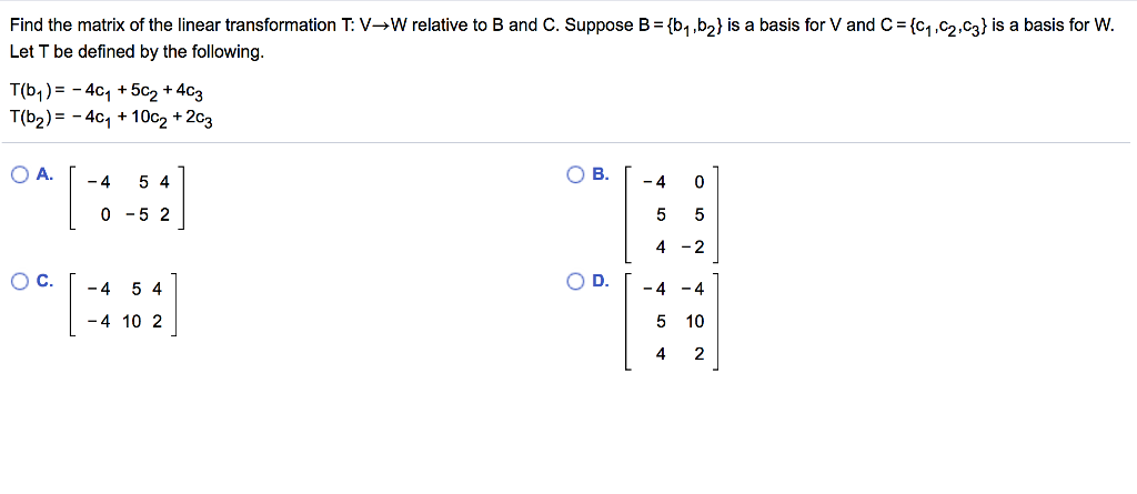 Solved Find The Matrix Of The Linear Transformation T V Chegg Com