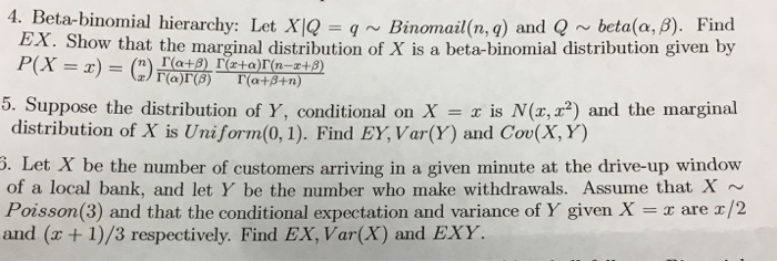 Solved 4 Beta Binomial Hierarchy Let X10 Q Binomail N Chegg Com