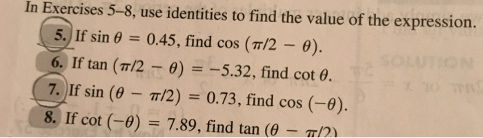 Solved In Exercises 5 8 Use Identities To Find The Value Of Chegg Com