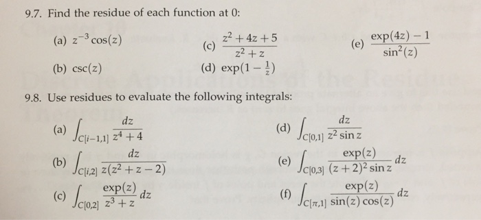 Find The Residue Of Each Function At 0 Z 3 Cos Z Chegg Com