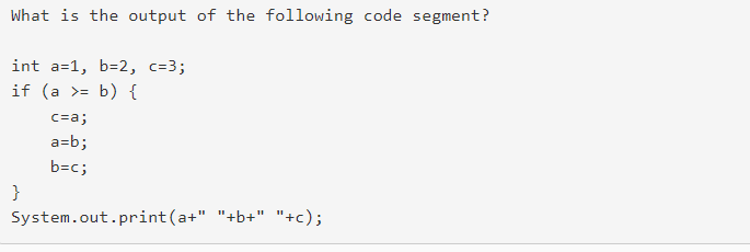 Solved What Is The Output Of The Following Code Segment Int Chegg Com