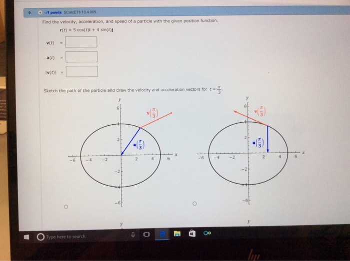 Solved Find The Velocity Acceleration And Speed Of A Pa Chegg Com