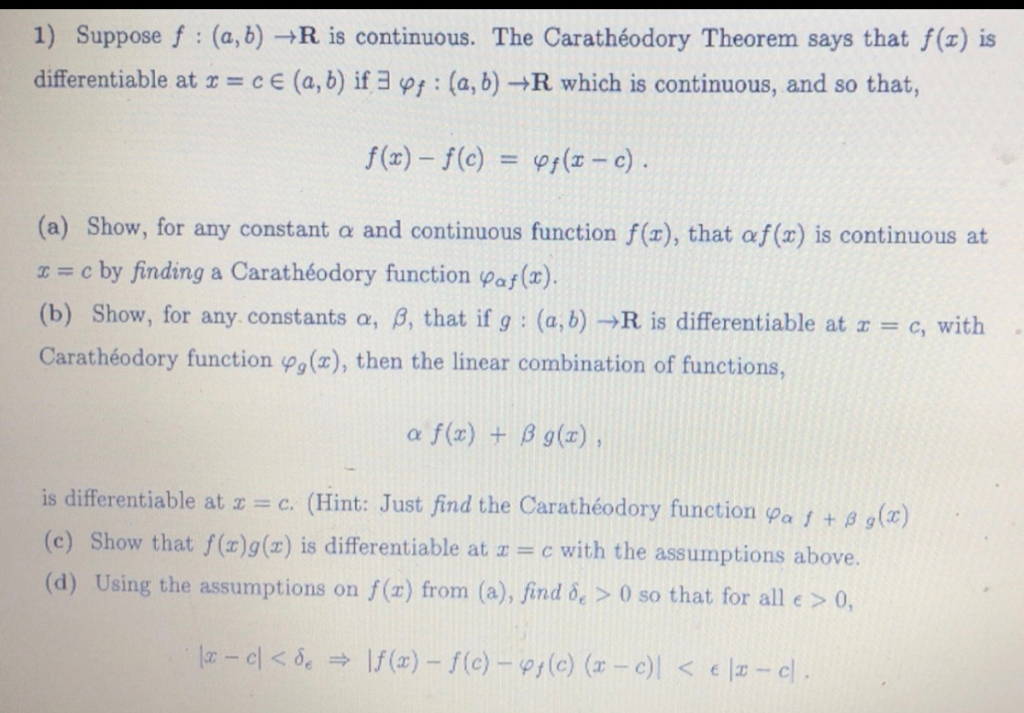 Solved 1 Suppose F A B R Is Continuous The Carathe Chegg Com