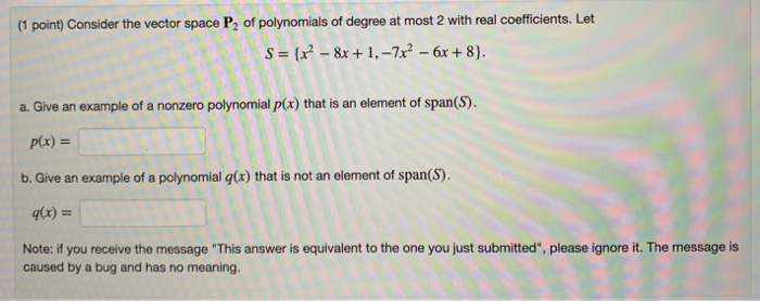 Solved 1 Point Consider The Vector Space P2 Of Polynomi Chegg Com Solved 1 Point Consider The Vector Space P2 Of Polynomi Chegg Com
