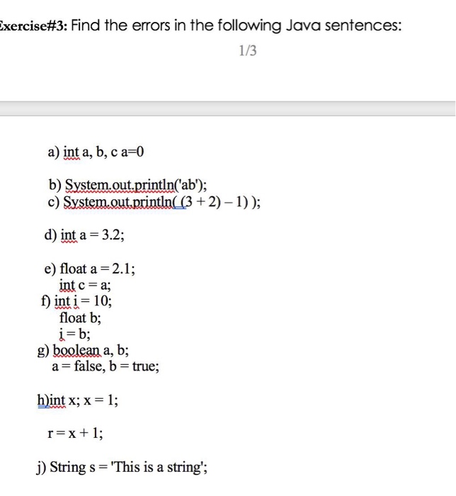 Solved Xercise 3 Find The Errors In The Following Java S Chegg Com