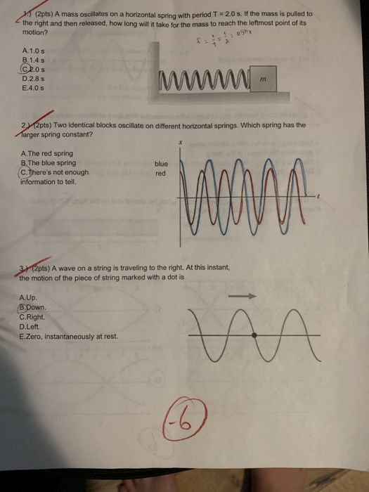 Solved 2pts A Mass Oscillates On A Horizontal Spring Wi Chegg Com