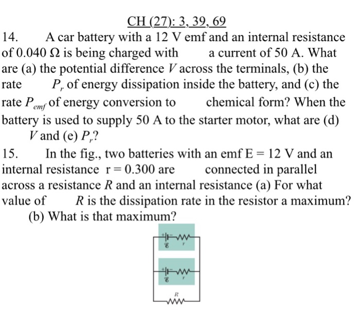 Solved A Car Battery With A 12 V Emf And An Internal Resi...