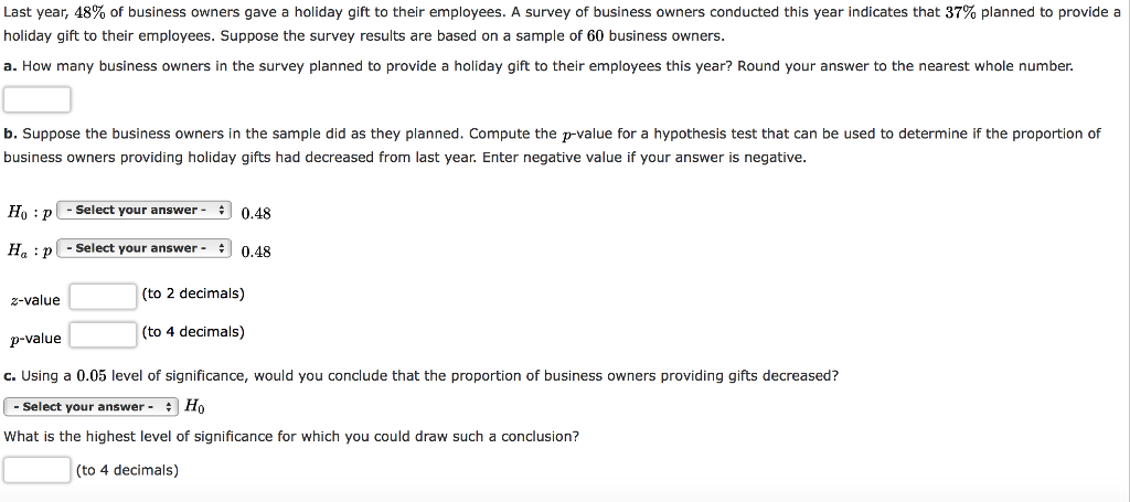 Solved Last Year 48 Of Business Owners Gave A Holiday G Solved Last Year 48 Of Business Owners Gave A Holiday G