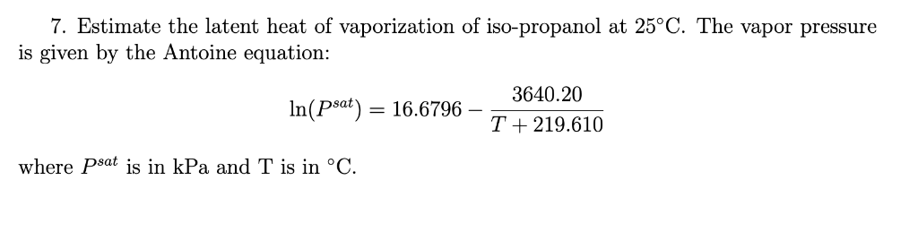 Solved 7. Estimate the latent heat of vaporization of