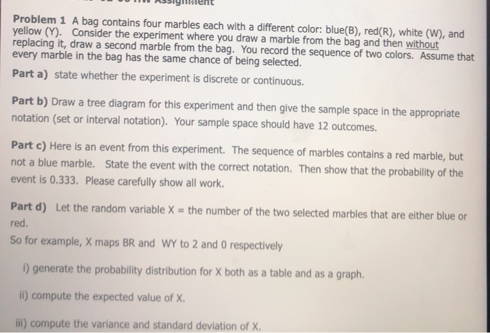 Solved Experiment: A bag contains 4 colored balls (a blue, a