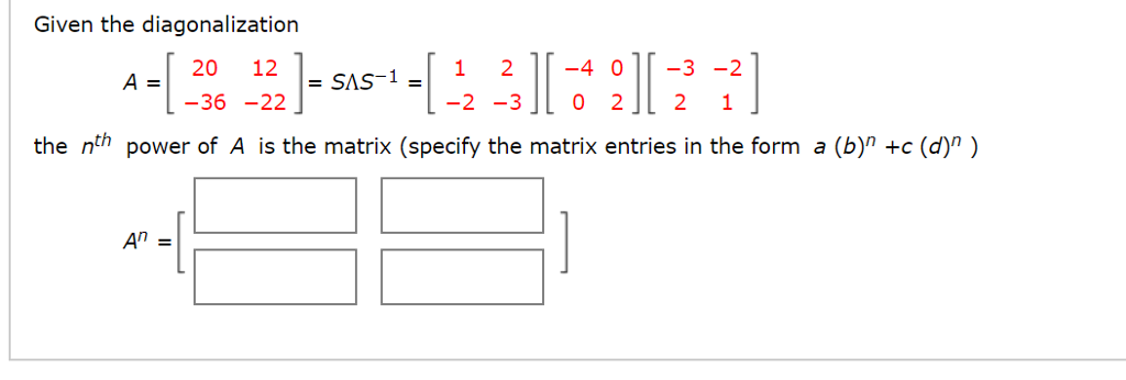 Solved Given The Diagonalization 1 2 1 4 0 10 3 2 20 12