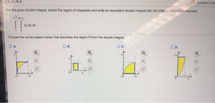 Solved 15243 Question He For The Given Double Integral