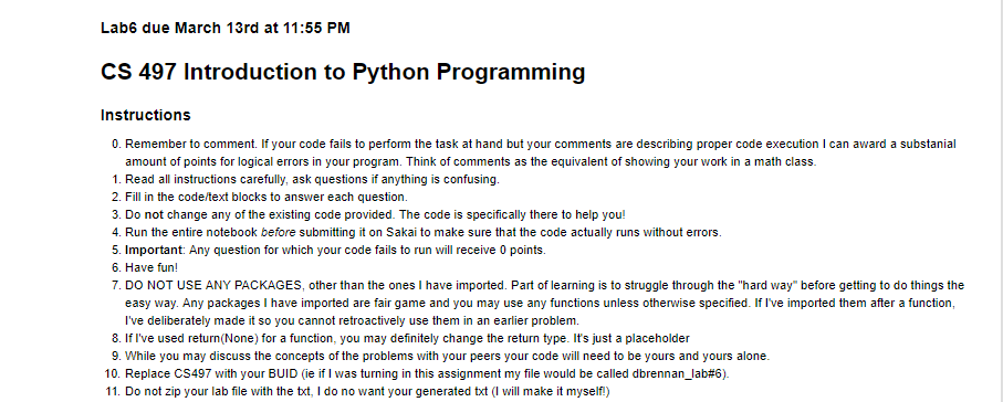 Lab6 due March 13rd at 11:55 PM CS 497 Introduction to Python Programming Instructions 0. Remember to comment. If your code f
