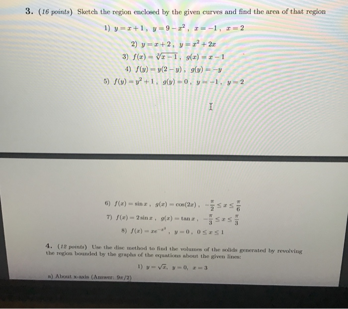 Solved Sketch The Region Enclosed By The Given Curves And Chegg Com