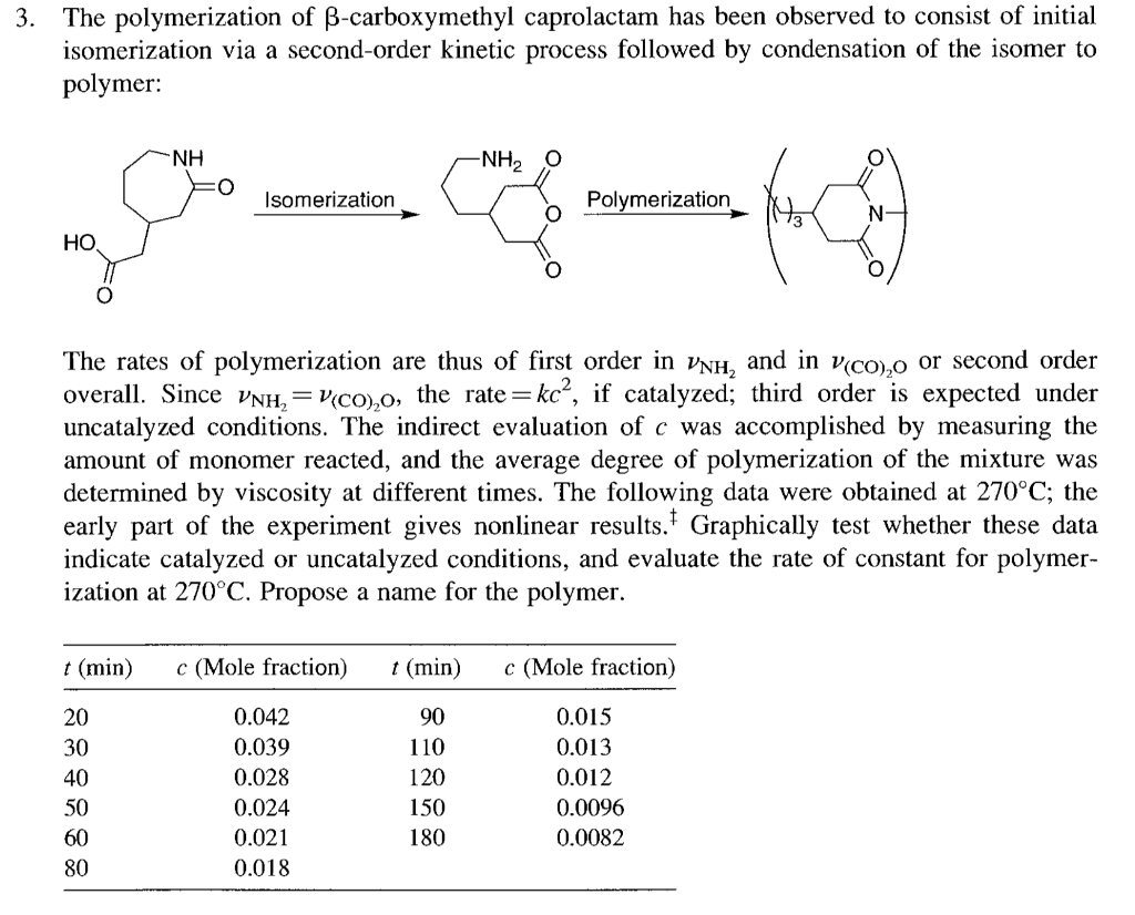Solved 3 The Polymerization Of Ss Carboxymethyl Caprolact Chegg Com