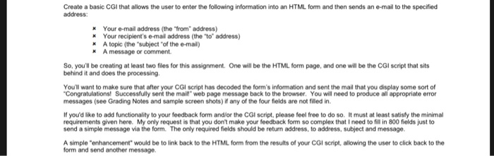 Create a basic CGI that allows the user to enter the following information into an HTML form and then sends an e-mail to the