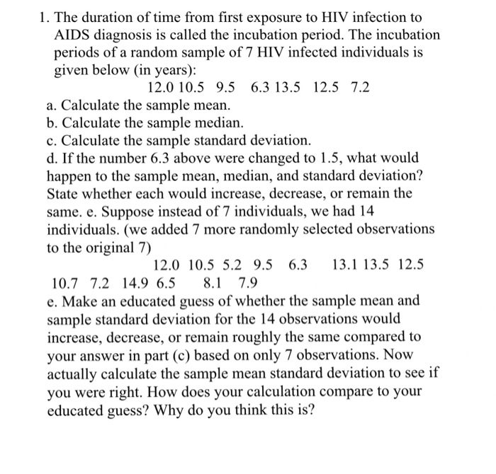 Solved 1 The Duration Of Time From First Exposure To Hiv Chegg Com