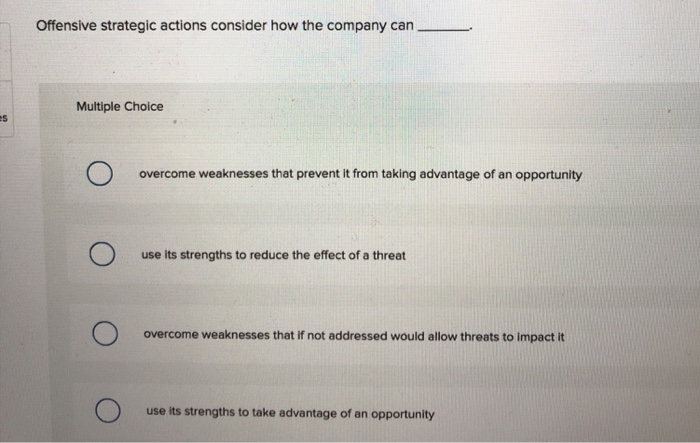 Solved Managers use SWOT Analysis to Multiple Choice firm | Chegg.com