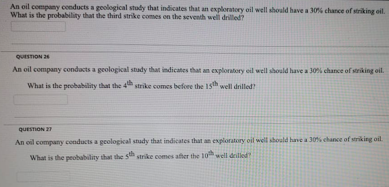 Solved: An Oil Company Conducts A Geological Study That In... | Chegg.com