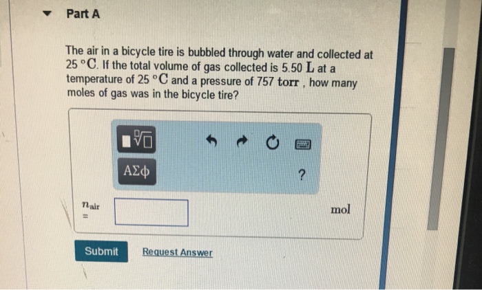 Solved PartA The Air In A Bicycle Tire Is Bubbled Through