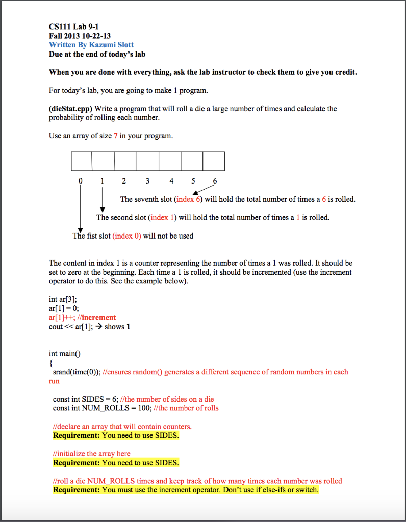 CS111 Lab 9-1 Fall 2013 10-22-13 Written By Kazumi Slott Due at the end of todays lab When you are done with everything, ask