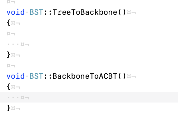 void BST::TreeToBackbone void BST : : BackboneToACBT() ﹁