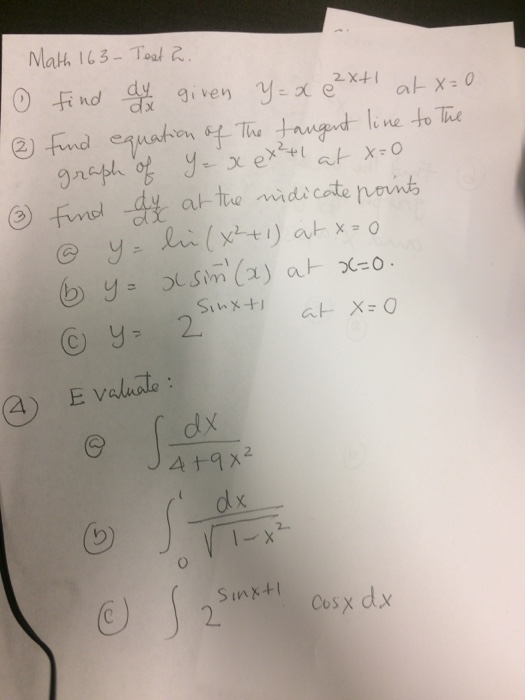 Solved Find Dy Dx Given Y X E 2x 1 At X 0 Find Equation Chegg Com
