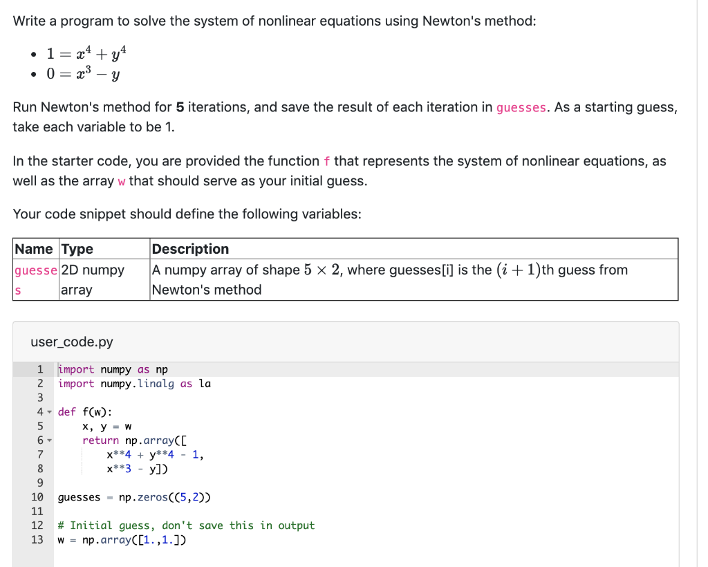 Write a program to solve the system of nonlinear equations using Newtons methood 4 Run Newtons method for 5 iterations, and