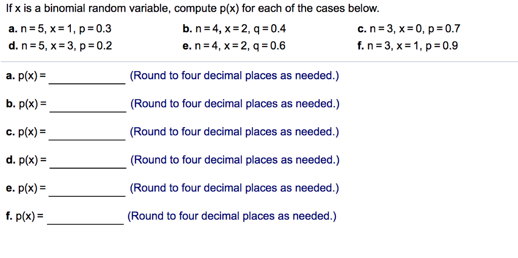 Solved If X Is A Binomial Random Variable Compute P X F Chegg Com
