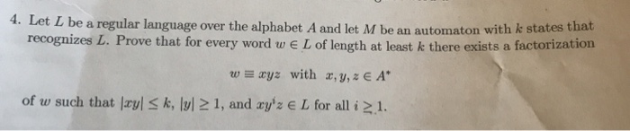 t L be a regular language over the alphabet A and let M be an automaton with k states that recognizes L. Prove that for every