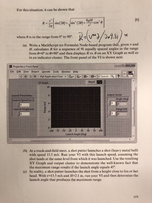 For this situation, it can be shown that (61 )du)/>-7.81 where θ is in the range from 0° to 90®. (a) Write a MathScript (or