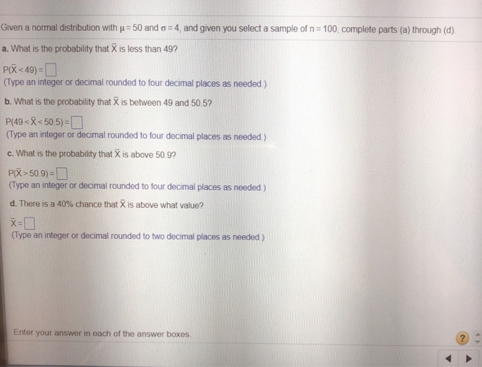 Solved Given A Normal Distribution With M 50 And S 4 An Chegg Com