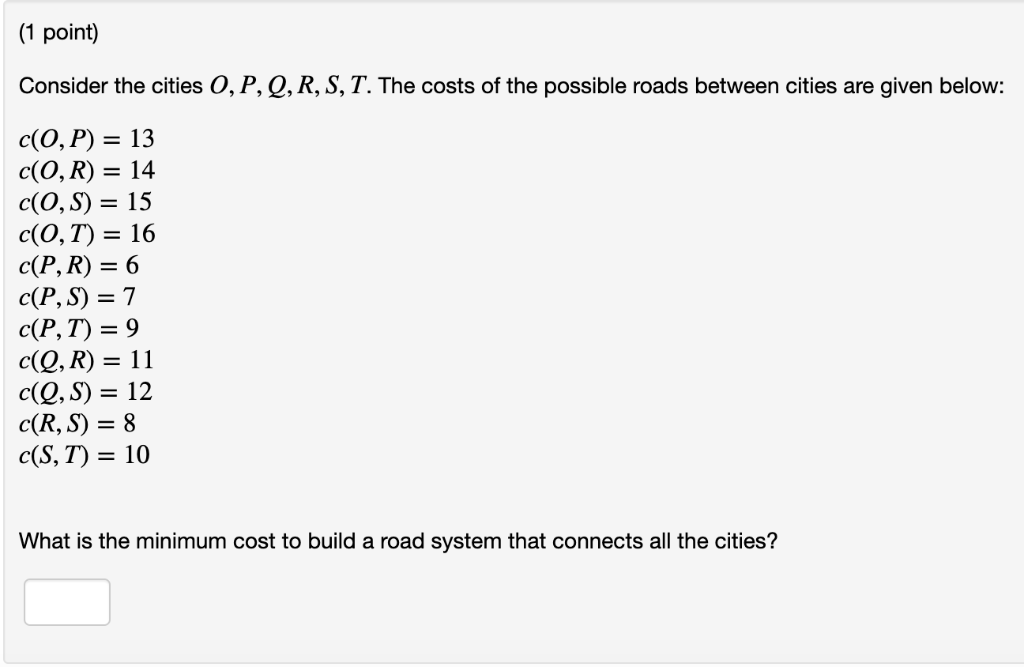 Solved 1 Point Consider The Cities O P Q R S T The Chegg Com