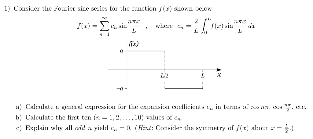 Solved 1 Consider The Fourier Sine Series For The Functi Chegg Com